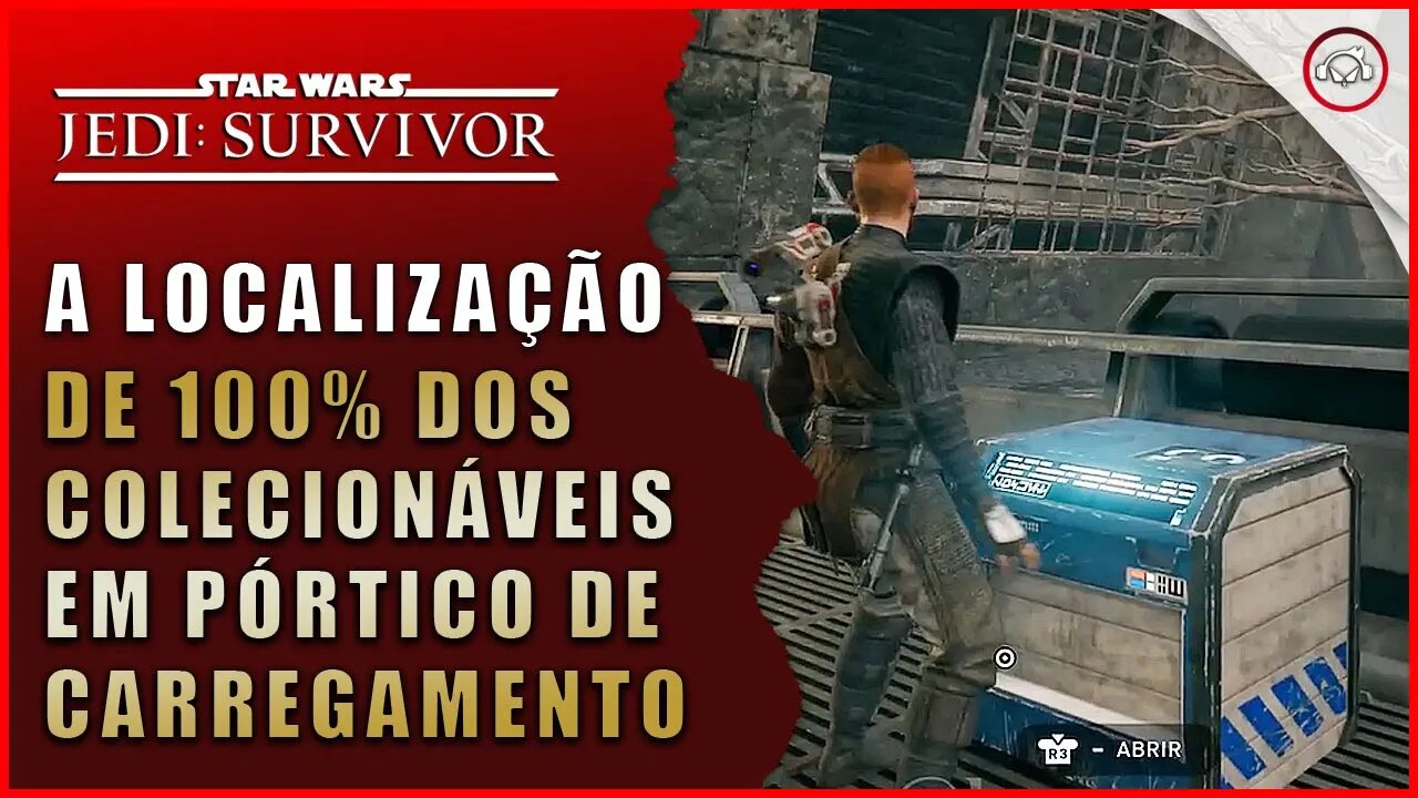 Star Wars Jedi Survivor Ps5, A localização de 100% todos colecionáveis em Pórtico de Carregamento