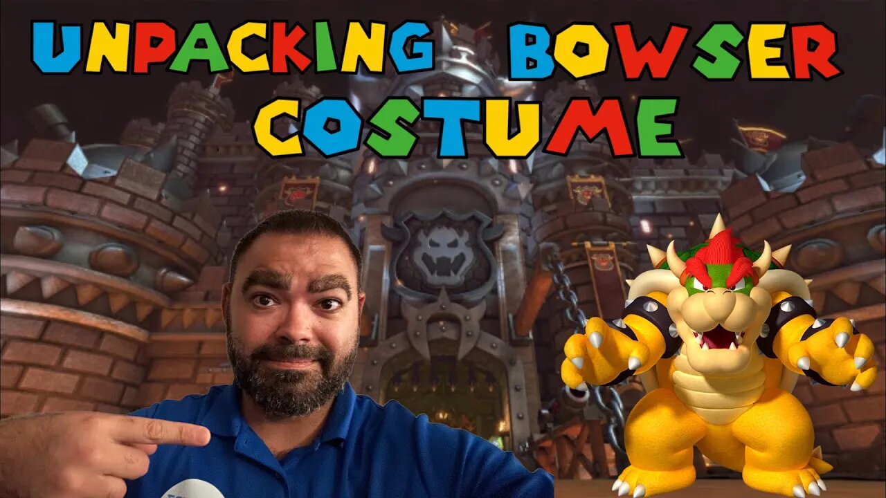 UNPACKING BOWSER COSTUME