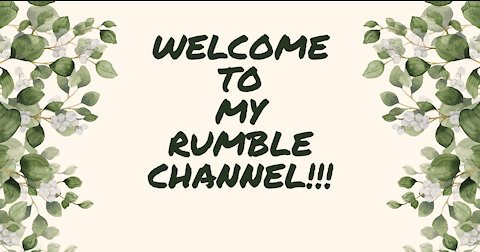 HELLO EVERYONE WELCOME TO MY RUMBLE CHANNEL