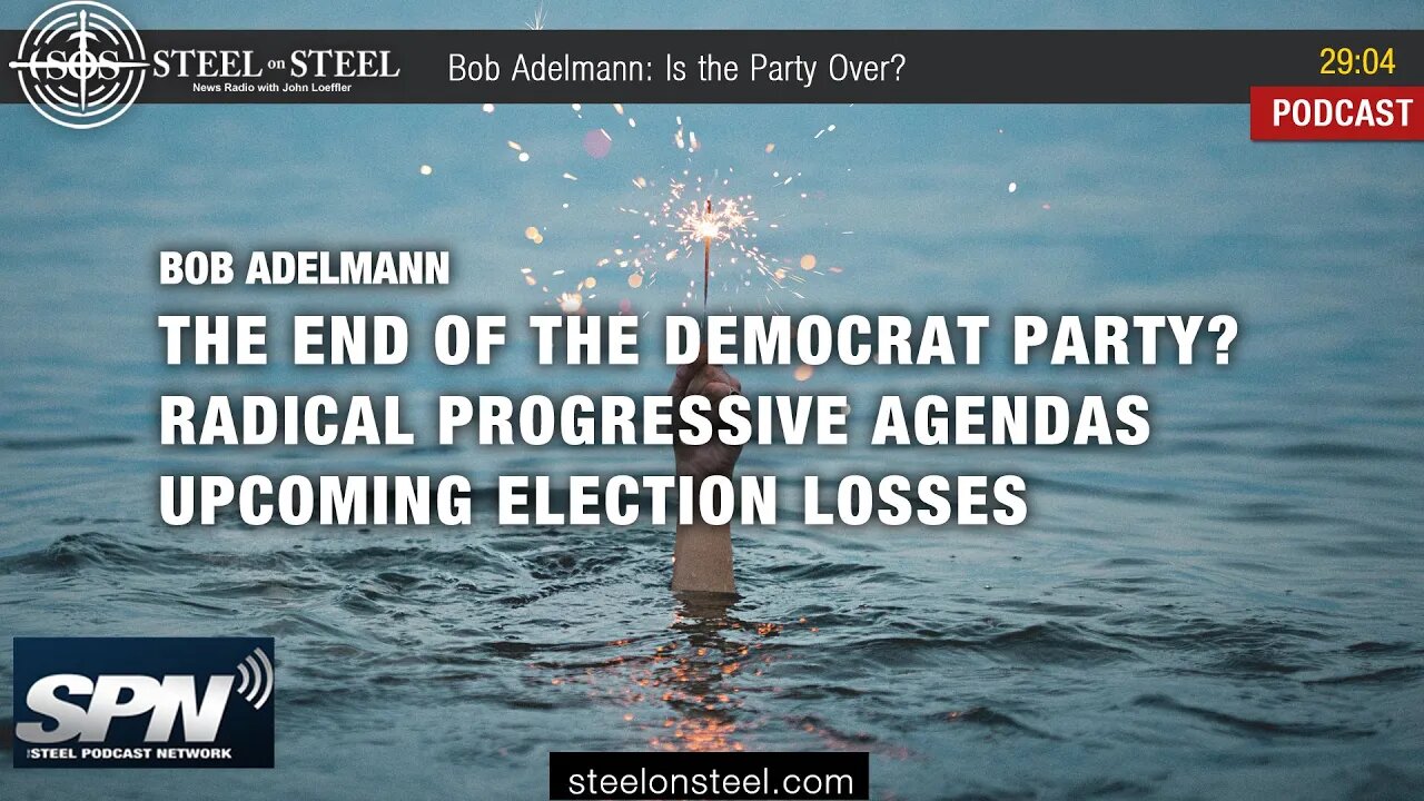 Steel on Steel | Bob Adelmann: Is the Party Over?