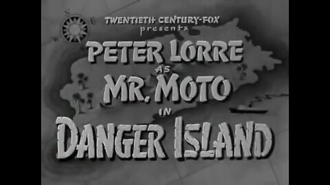 Mr Moto in Danger Island (1939) B&W Mystery Movie Series starring Peter Lorre