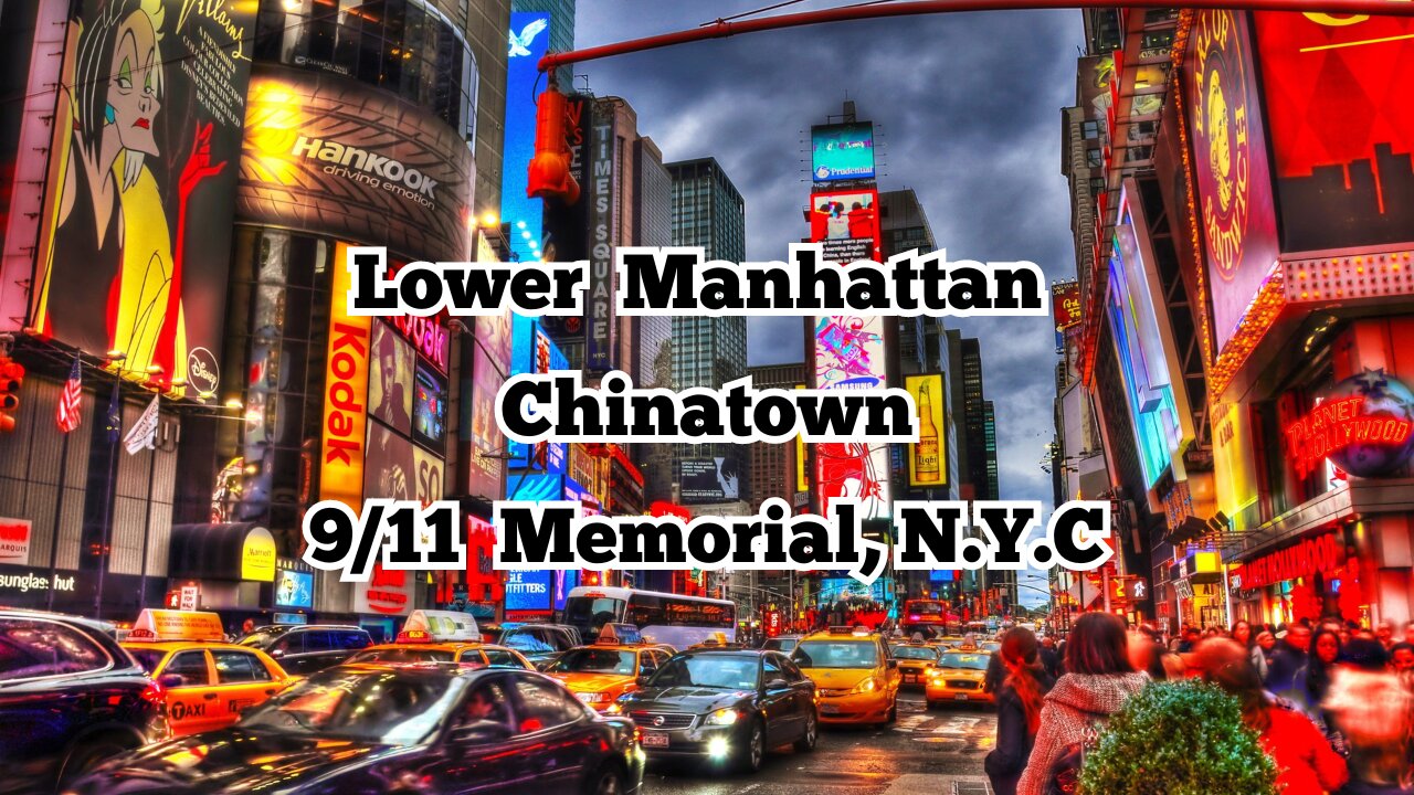 Lower Manhattan | Walk Tour | 9/11 Memorial | N.Y.C.