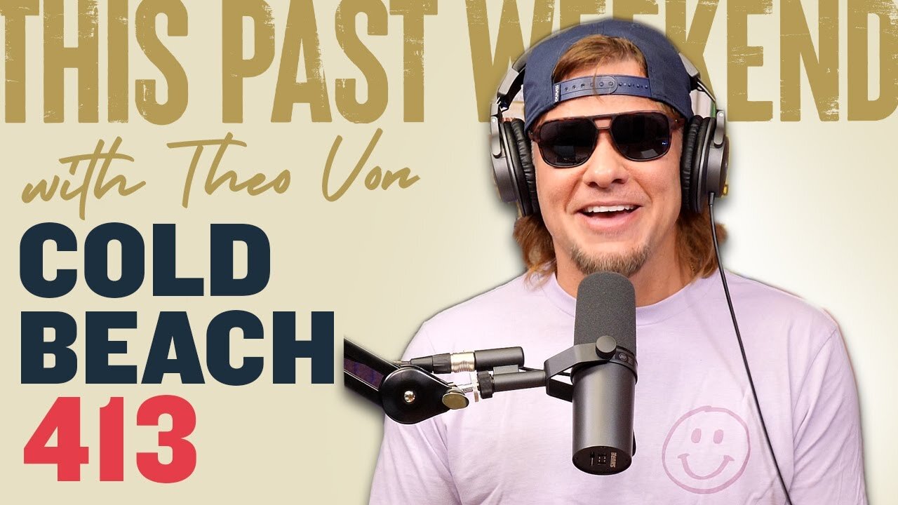 Cold Beach | This Past Weekend w/ Theo Von #413