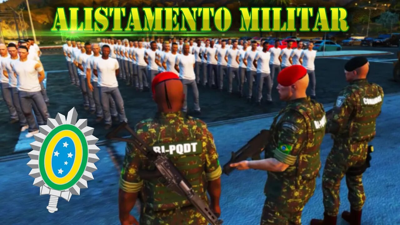 GTA 5 ROLEPLAY BRASIL - ALISTAMENTO MILITAR EXÉRCITO BRASILEIRO