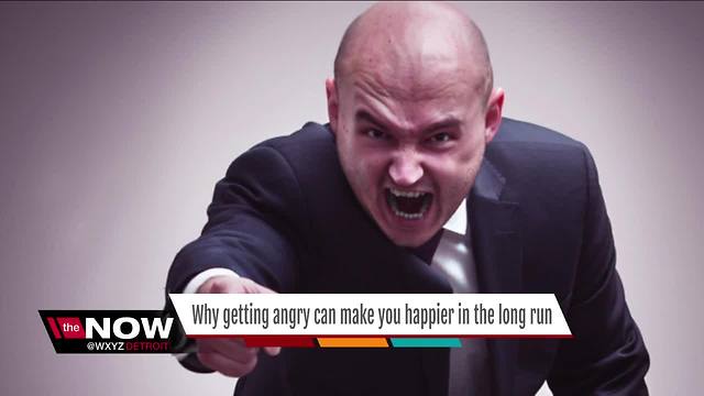 Why getting angry can make you happier in the long run