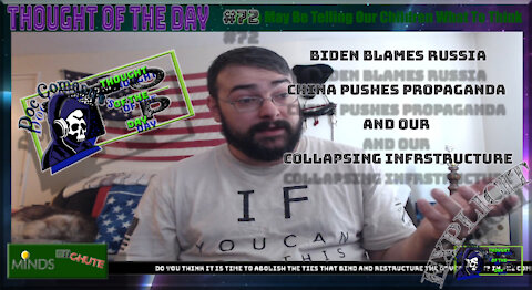 72 Biden Blames Russia, China Pushes Propaganda and Our Collapsing Infrastructure (Explicit)