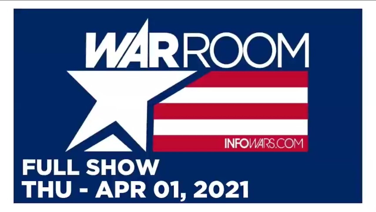 WAR ROOM FULL SHOW 04_01_2021 Thursday