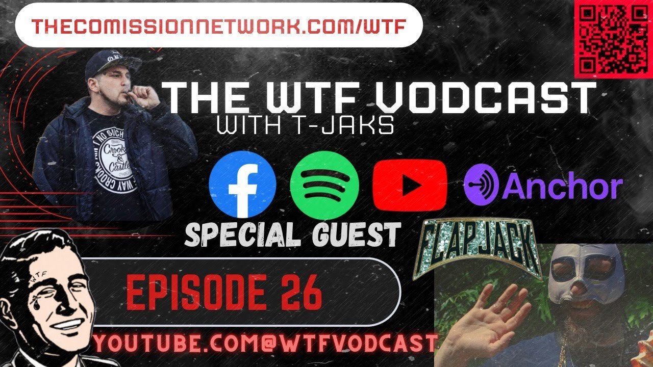 The WTF Vodcast EPISODE 26 - Featuring Flapjack Wilson