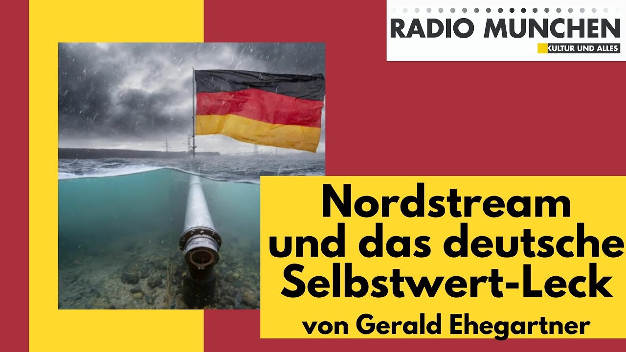 Nordstream und das deutsche Selbstwert-Leck@Radio München🙈🐑🐑🐑 COV ID1984