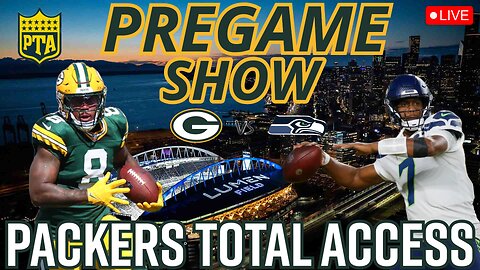 Packers Total Access Live Green Bay Packers vs Seattle Seahawks Pre Game Show!