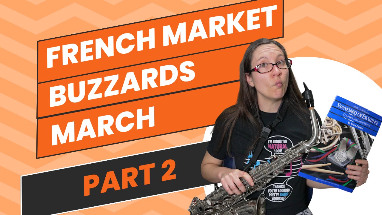 French Market Buzzards March Part 2 | Standard Of Excellence Book 2 | Practice Alto Sax With Me