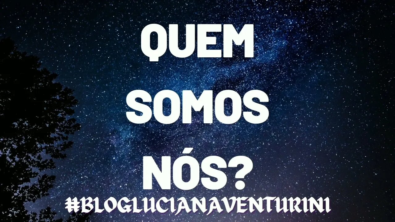 Quem somos nós? #lucianaventurini #ViverMelhor #SílvioAlbuquerque 25/03/21