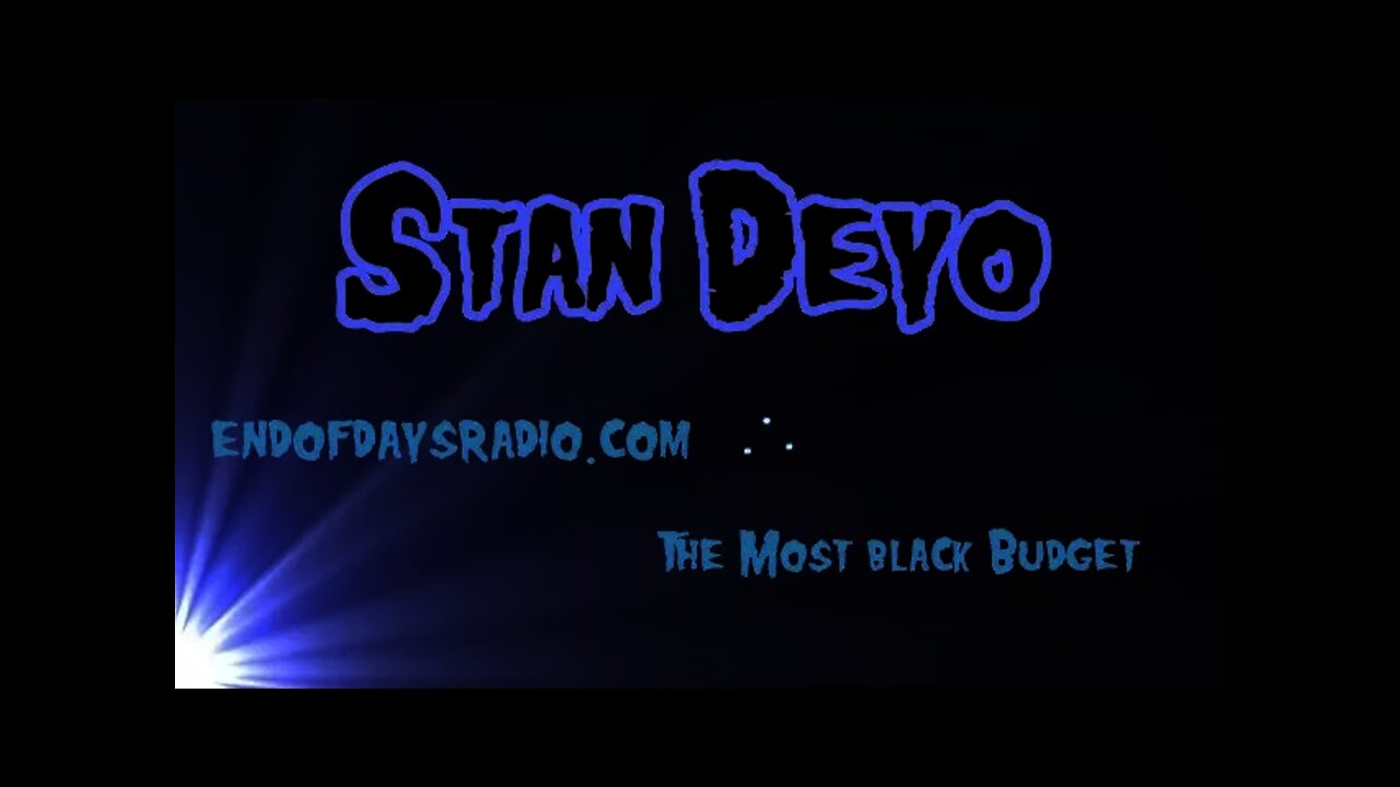 Stan Deyo | Black Budget UFO's, Book of Daniel, Negative Nordic Aliens, Revelations | EODR 43