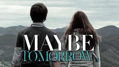 Maybe Tomorrow I Epoch Cinema