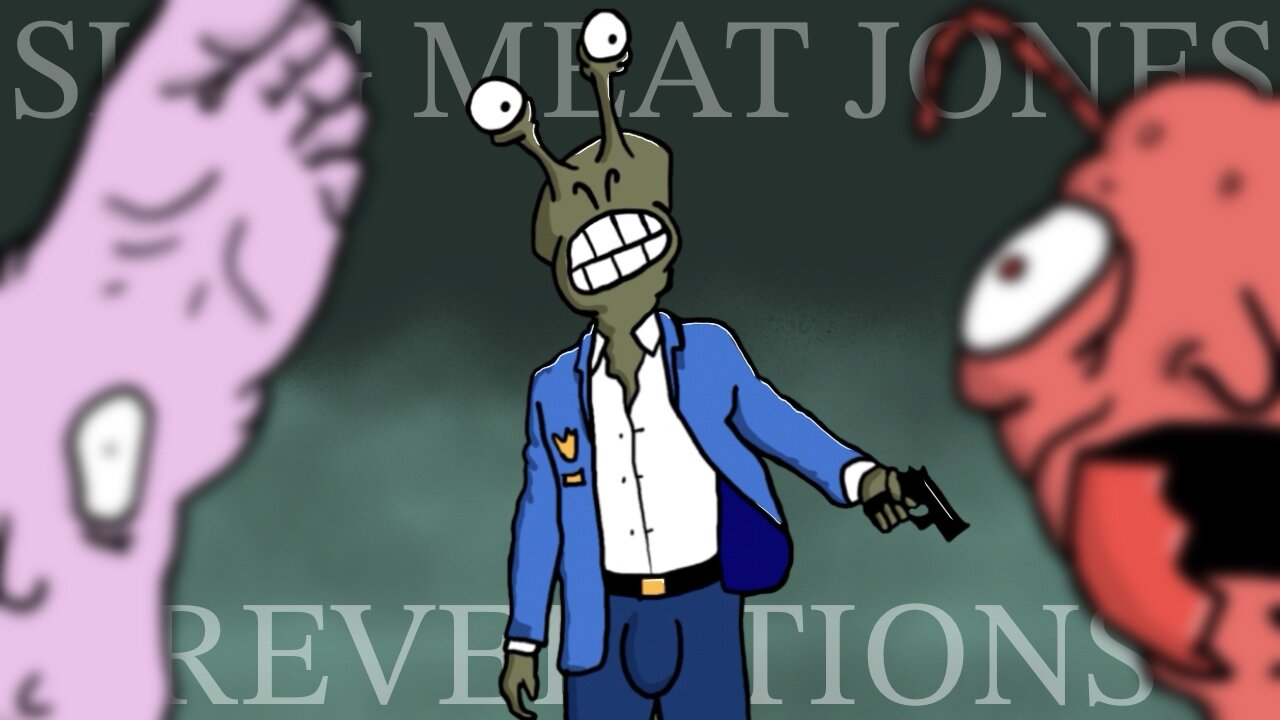 Slug Meat Jones S1 E5: Revelations