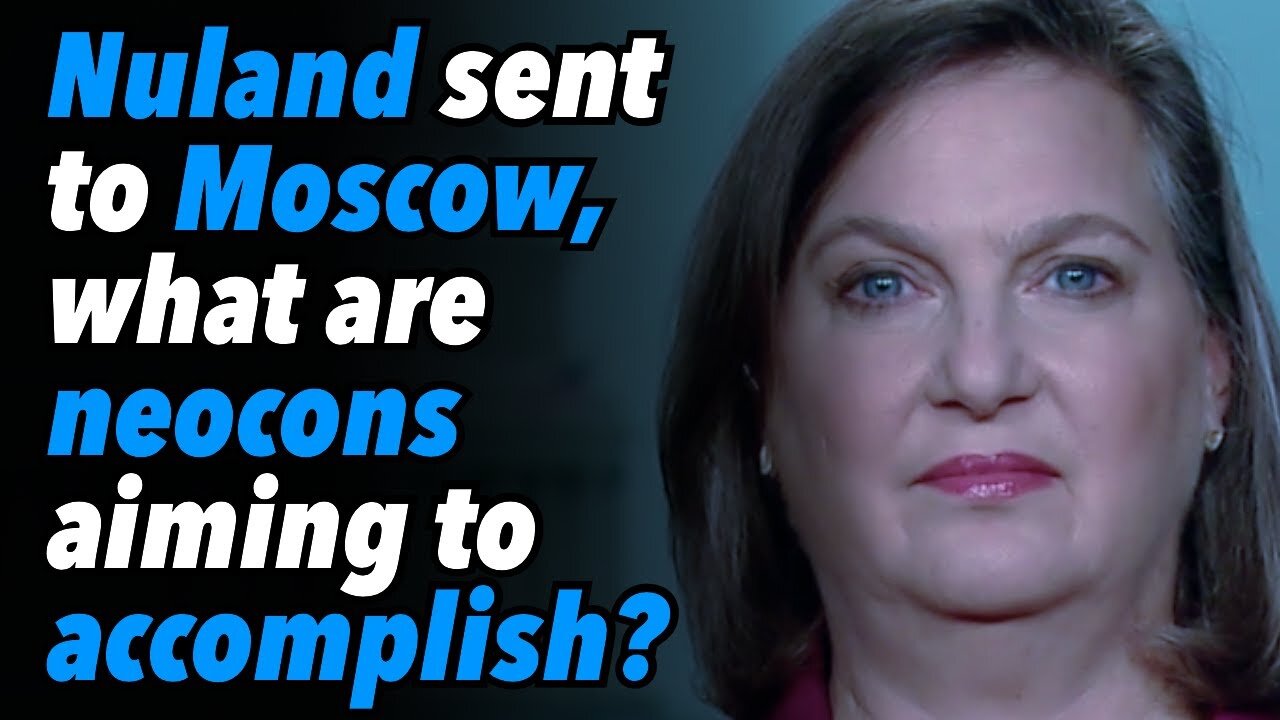 Nuland sent to Moscow, what are the neocons aiming to accomplish? (Part 1)