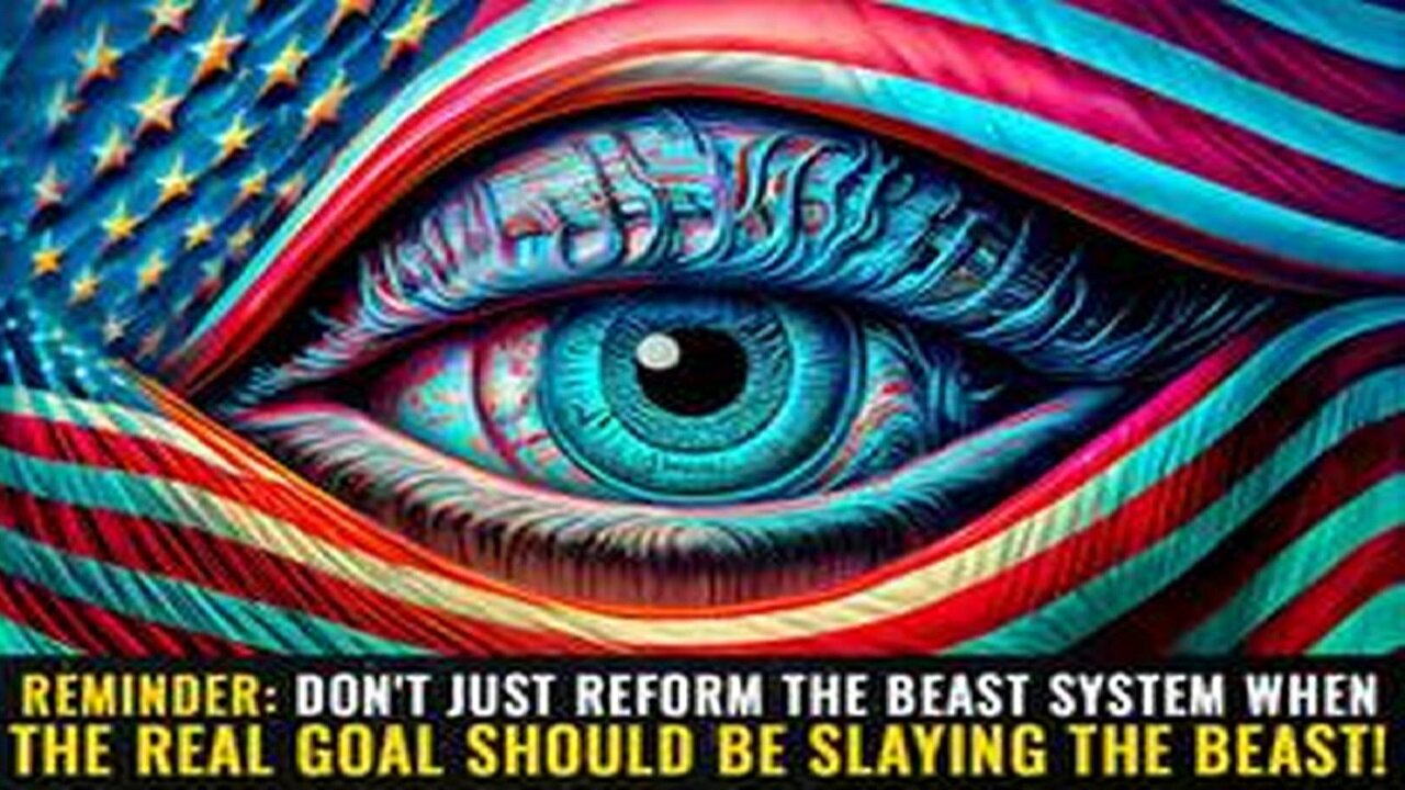 Don't just REFORM the beast system when the real goal should be SLAYING the beast!