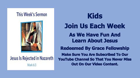 Sermons 4 Kids - Jesus Is Rejected In Nazareth - Mark 6:1-13