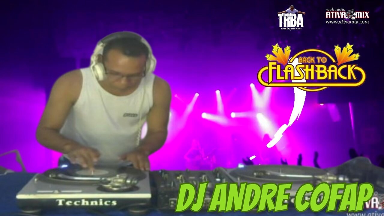 BACK TO FLASH BACK - DJ ANDRE COFAP