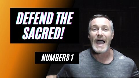 Daily Bible Breakdown: Defend the Sacred!