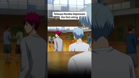 Tetsuya Kuroko impresses the first string 😁 #anime #kurokonobasket #fyp