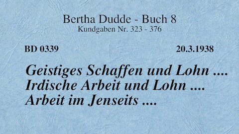 BD 0339 - GEISTIGES SCHAFFEN UND LOHN .... IRDISCHE ARBEIT UND LOHN .... ARBEIT IM JENSEITS ....