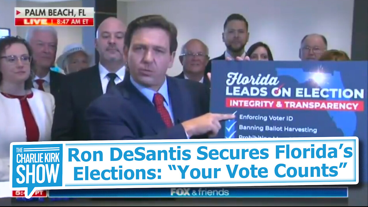 Ron DeSantis Secures Florida’s Elections: “Your Vote Counts”