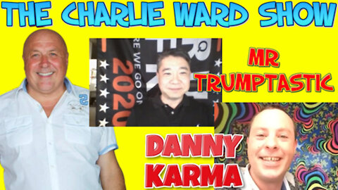 RAISING THE VIBRATION OF HUMANITY WITH DANNY KARMA TRUMPTASTIC & CHARLIE WARD