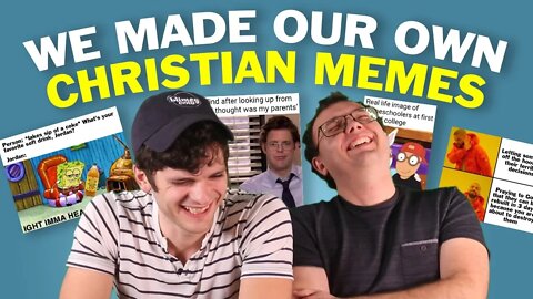 We made our own Christian Memes... are they funny?