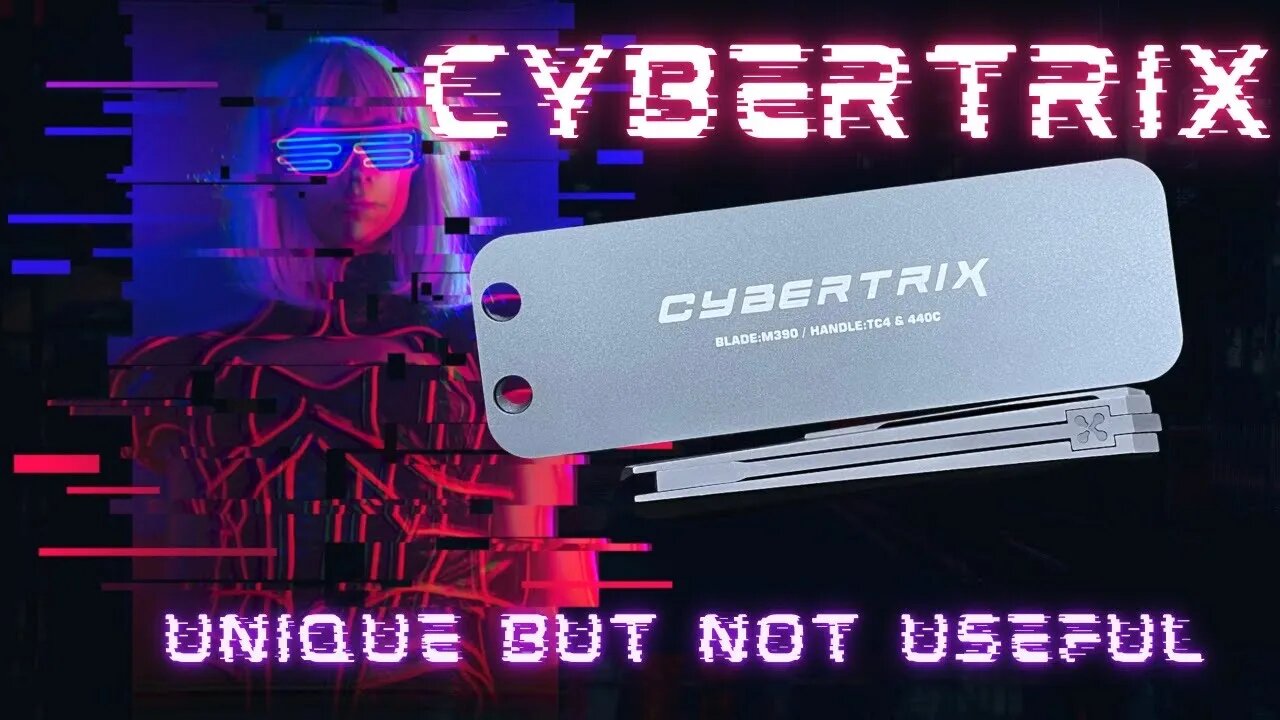 CYBERTRIX KNIFE | UNIQUE DOESN'T MEAN USEFUL