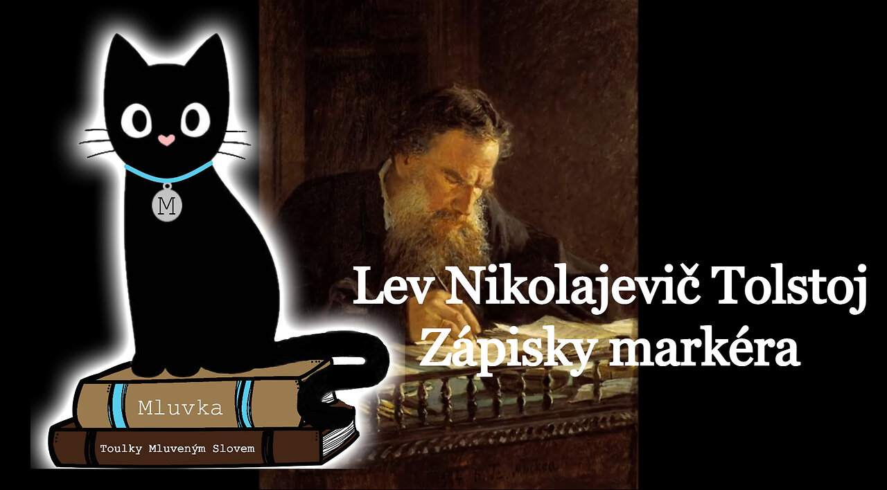 Lev Nikolajevič Tolstoj - Zápisky markéra (Povídka) (Mluvené slovo CZ)