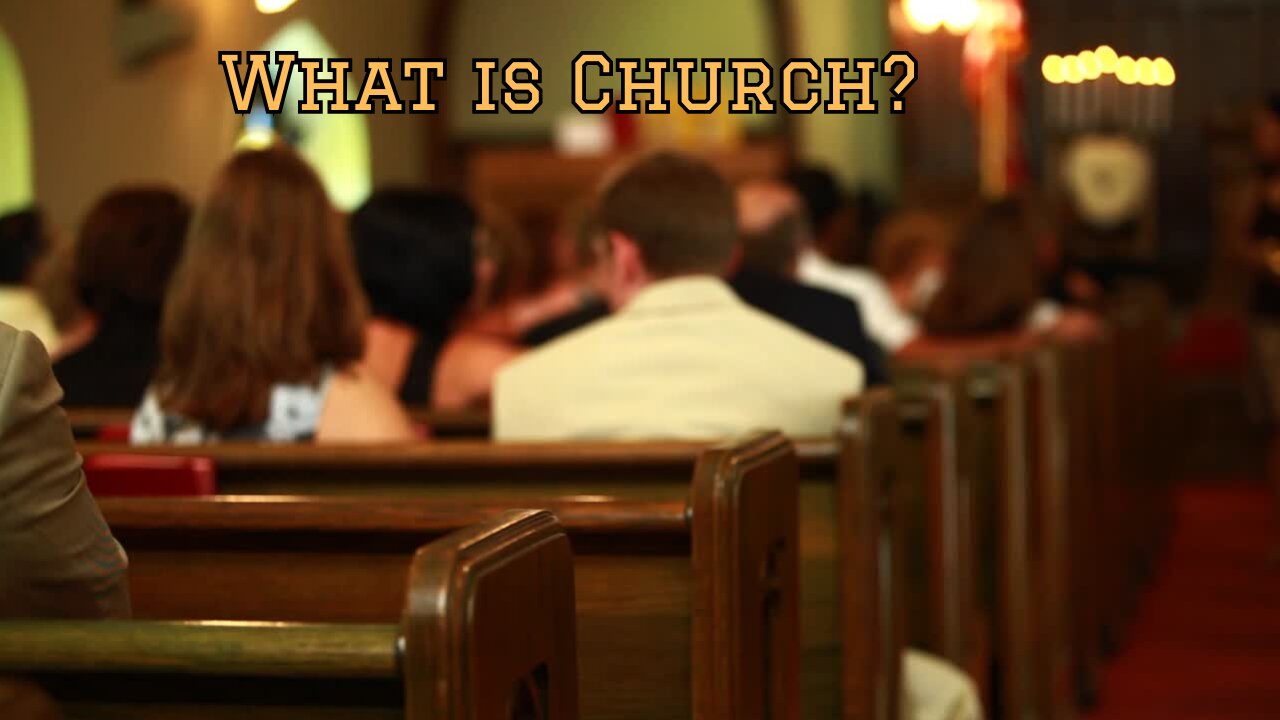What is Church?