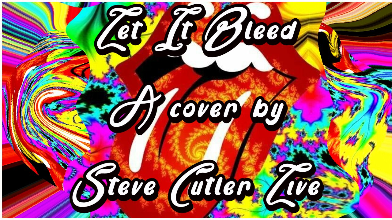 Let It Bleed a Rolling Stones cover by Steve cutler Live