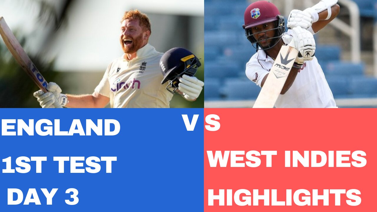 Highlights | West Indies v England | Bairstow Fights Back After Roach Beauties | 1st Apex Test Day 3