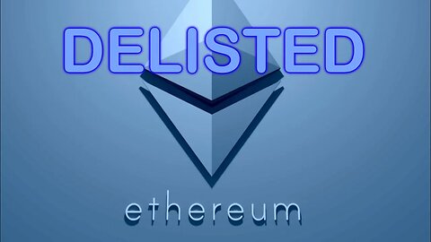 Ethereum Delisting And Eth Uses Censorship