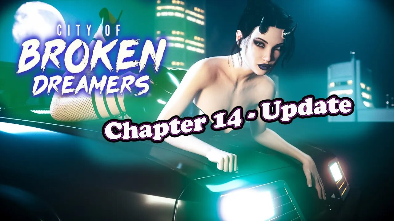 🚨 City of Broken Dreamers - Chapter 14 - Update