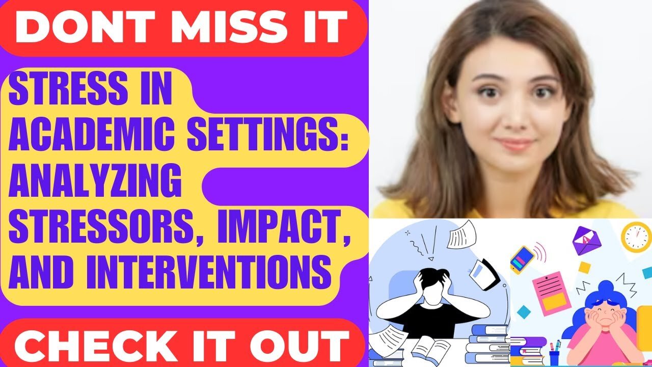 Academic Stress - Exam Stress - Academic Anxiety - Education Stress