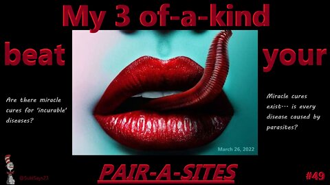 #49 Parasites -- Physical and Mental -- Solutions?