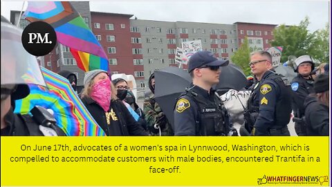 On June 17th, advocates of a women's spa in Lynnwood, Washington, which is compelled