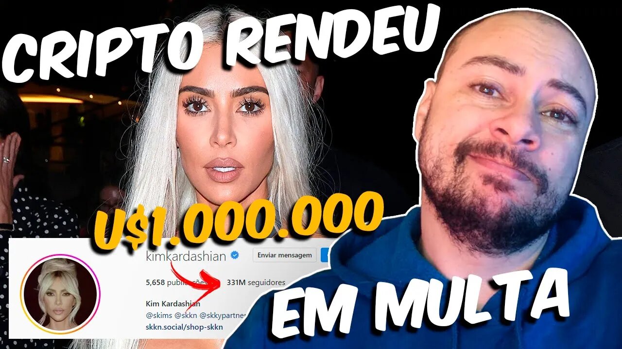 Kim Kardashian pagou 1 Milhão de Dólares como multa por Divulgar Criptomoeda - Pump and Dump?