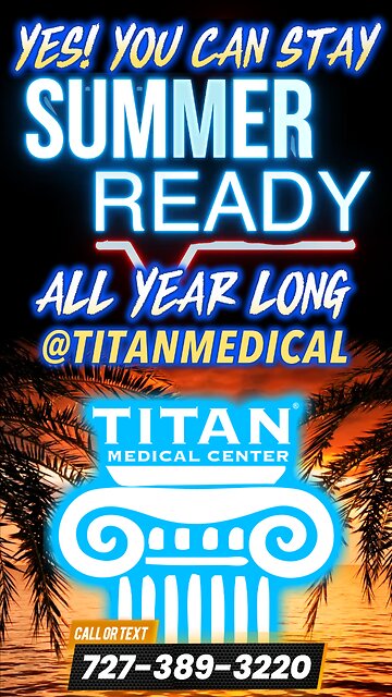Stay #SummerReady all year long with #TitanMedical!