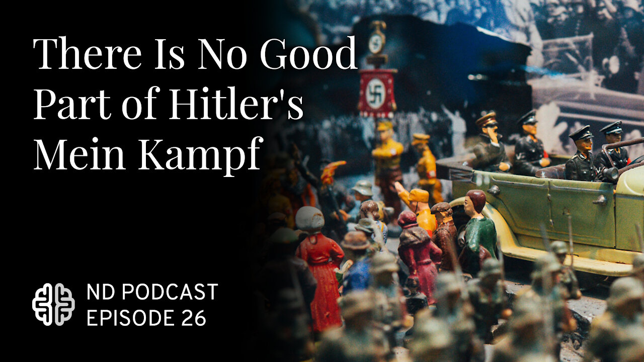 There Is No Good Part of Hitler's Mein Kampf