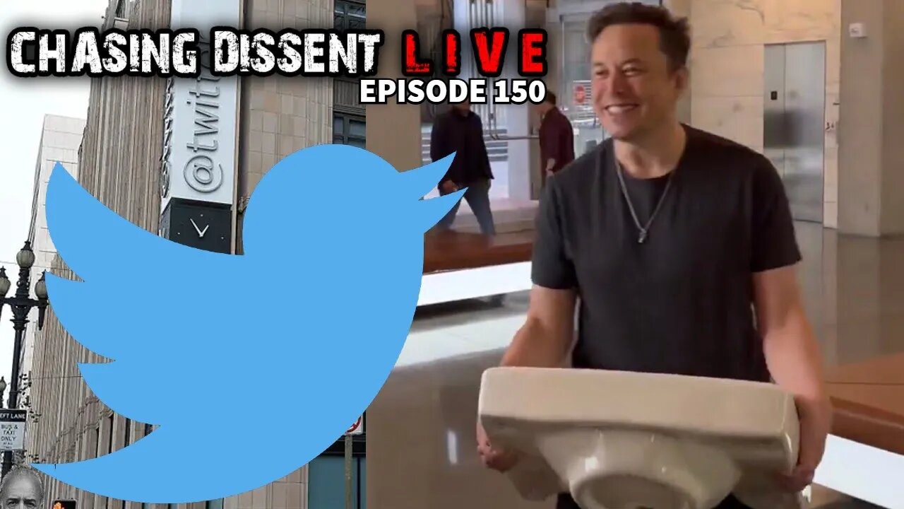 Will It SINK In For The Left? Elon Musk Marches In To Twitter HQ - CDL 150