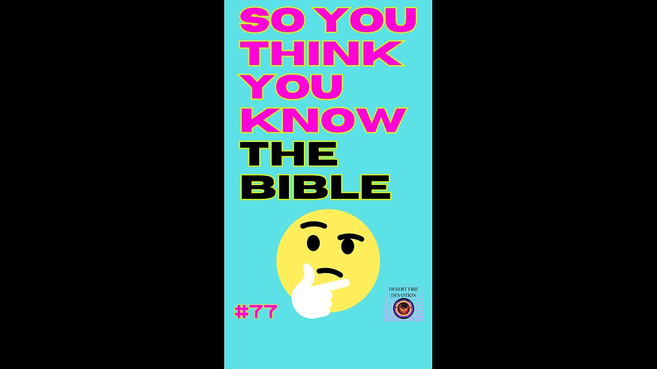 Daily Bible Trivia 77