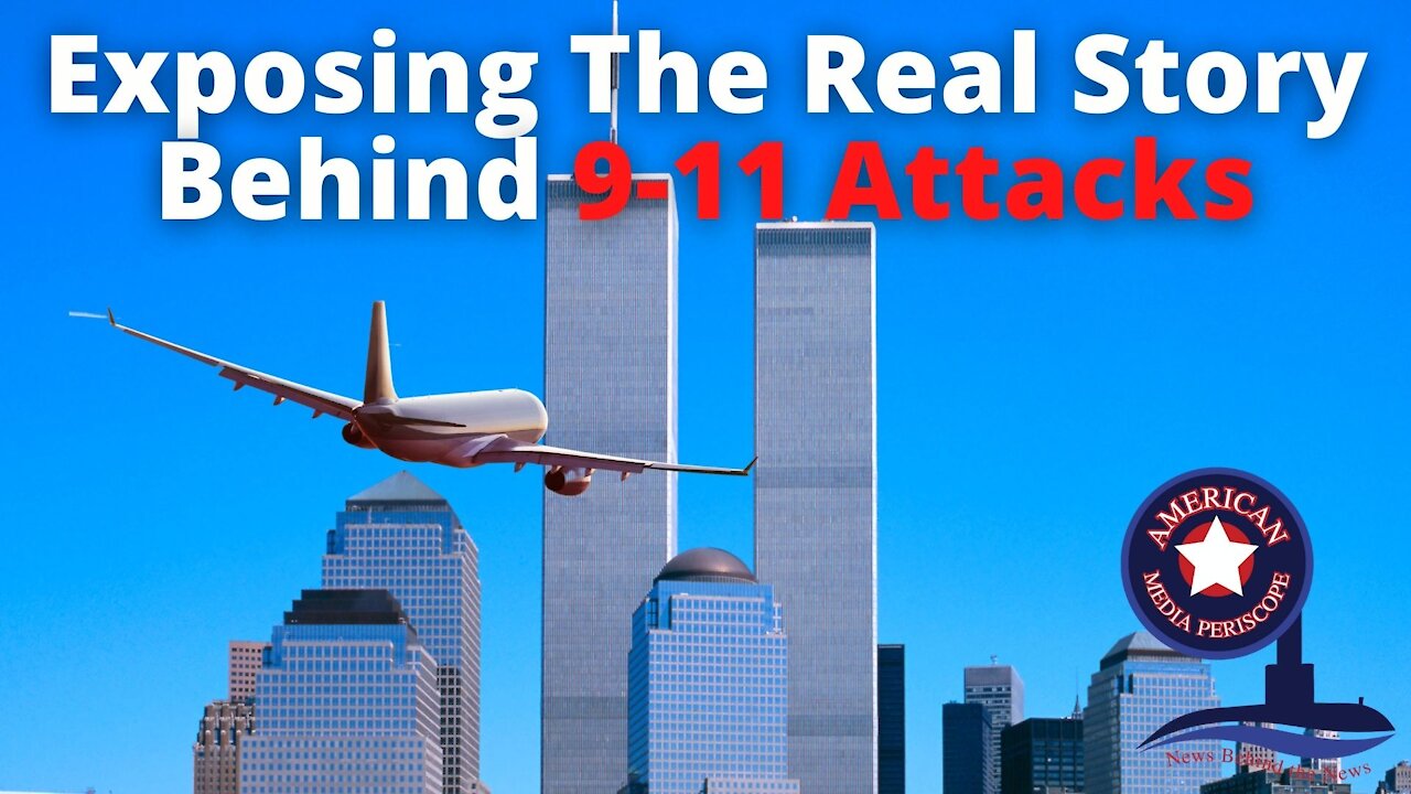 Exposing The Real Story Behind 9-11 Attacks | Great Awakening Ep. 4