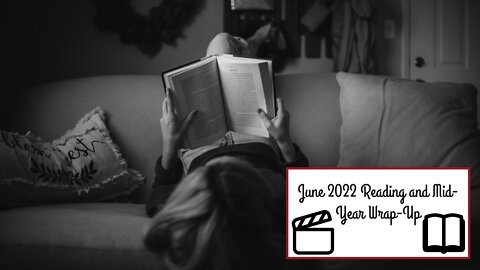 June 2022 Reading and Mid-year Wrap-up