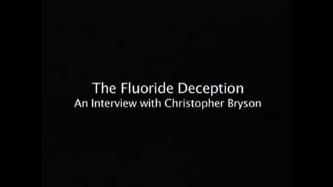 THE FLUORIDE DECEPTION