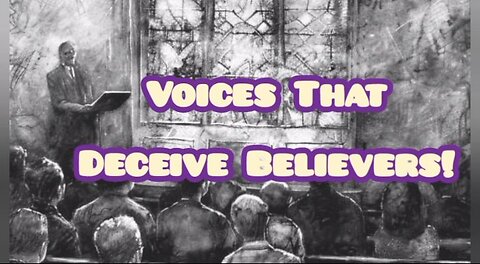 Voices That Deceive Believers