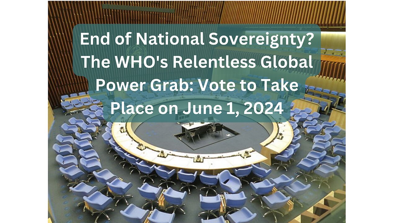 Global Takeover? WHO's Pandemic Treaty Could Override National Laws!