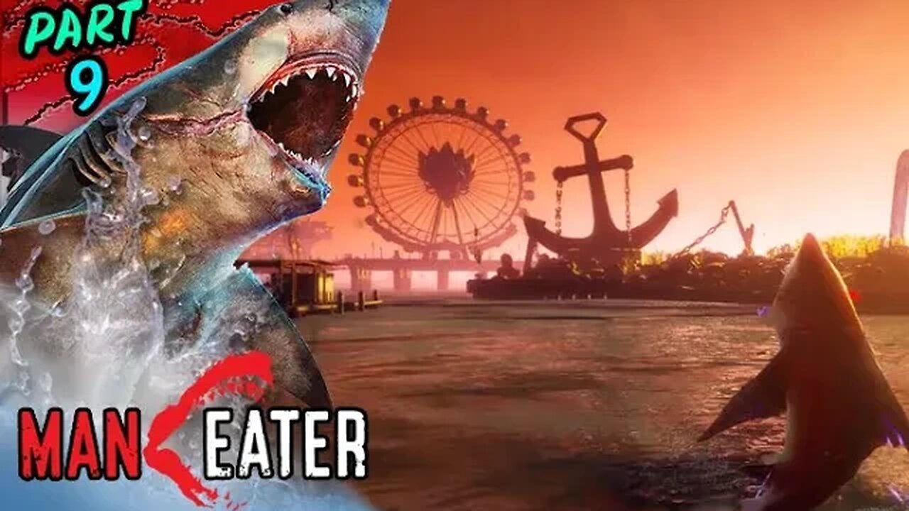 Maneater: Part 9 (with commentary) PS4